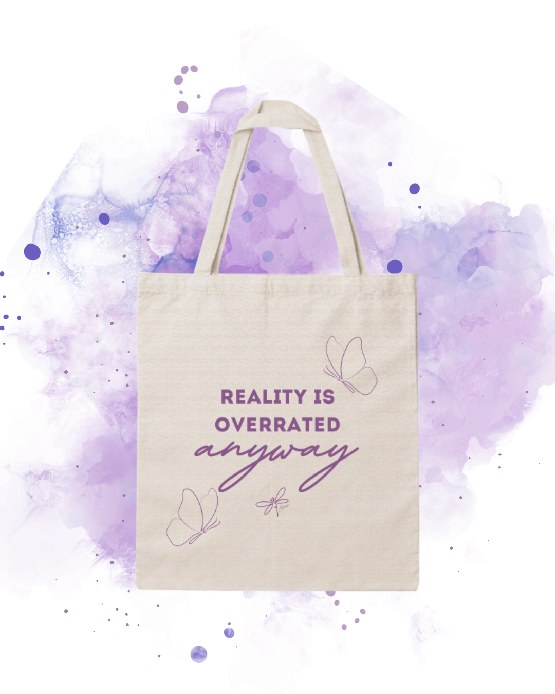 Stoffbeutel | Reality is overrated anyway