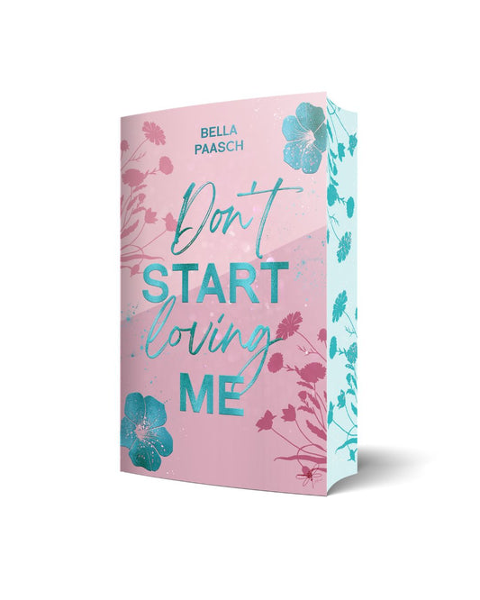 Don't Start Loving Me | Signierte Ausgabe inklusive Charakterkarte