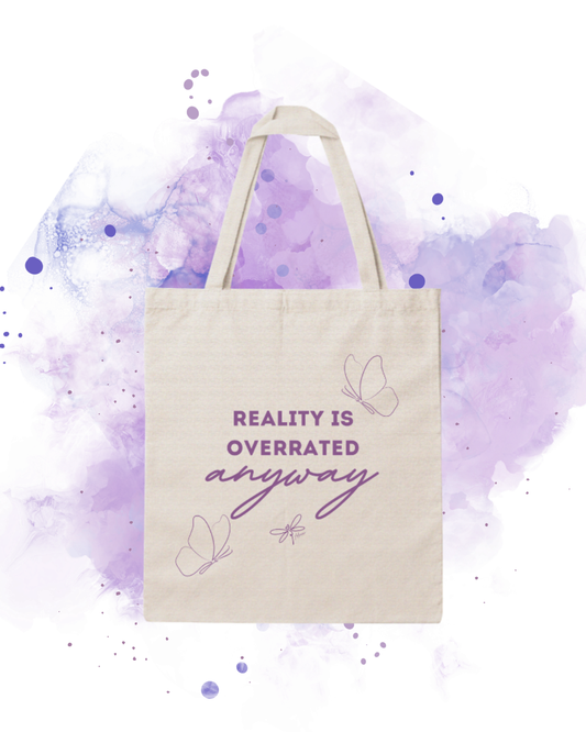 Stoffbeutel  | Reality is overrated anyway